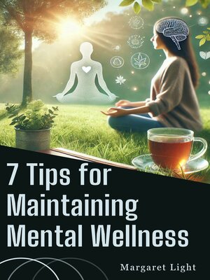 cover image of 7 Tips for Maintaining Mental Wellness